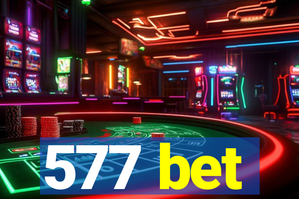 577 bet